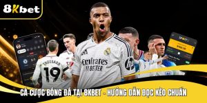 Cá cược bóng đá tại 8KBET