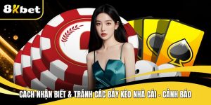 Cách nhận biết & tránh các bẫy kèo nhà cái