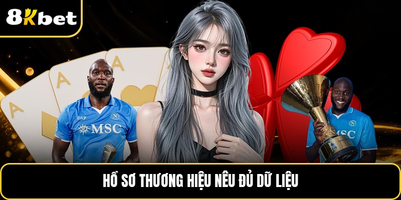 Hồ sơ thương hiệu nêu đủ dữ liệu